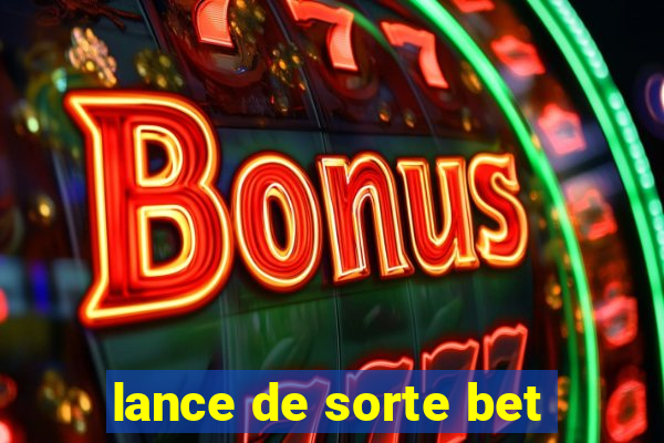 lance de sorte bet